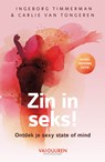 Zin in seks! - Ingeborg Timmerman ; Carlie van Tongeren - 9789089656728