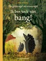 Ik ben toch niet bang! - Britta Teckentrup - 9789089674029