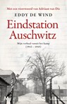 Eindstation Auschwitz - Eddy de Wind - 9789089682918