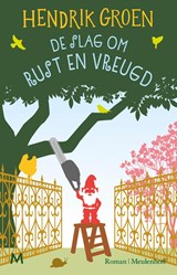 De slag om Rust en Vreugd, Hendrik Groen -  - 9789089683137