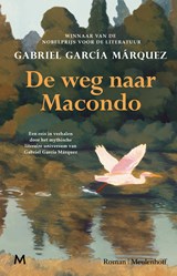 De weg naar Macondo, Gabriel García Márquez -  - 9789089683335