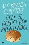 Geef ze gerust een krentenbol - Aaf Brandt Corstius - 9789089683588