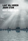 Laat mij horen jouw stem - Kees Waaijman - 9789089720559