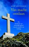 Van macht ontdaan - René Grotenhuis - 9789089721501