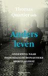 Anders leven - Thomas Quartier - 9789089721877