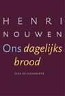 Ons dagelijks brood - Henri Nouwen - 9789089722683