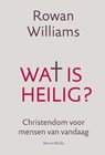 Wat is heilig - Rowan Williams - 9789089723147