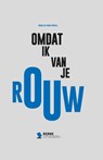 Omdat ik van je Rouw - Nadja van Driel - 9789089724342