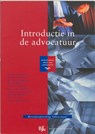 Introductie in de advocatuur - BANNIER , F.A.W. / Guensberg , M.W. / Huydecoper, J.R.L.A. / Kneppelhout , J. / Otterlo, R.C.H. van / Pijl , M.J. van der / Quant, L.H.A.J.M. / Renckens , C.E.M. / Suyver, J.J.H. / Wackie Eysten , P - 9789089741523