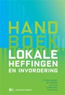 Handboek lokale heffingen en invordering - A.J.C. Lam ; G. Heijes-Kooistra ; R.A. de Vries ; W.J. Hendriks ; Willem-Jan Hendriks ; E. Schuurman - 9789089745545