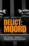 Delict: Moord - B. Voskuil ; Bert Voskuil - 9789089751201