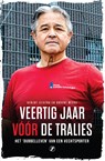 Veertig jaar vóór de tralies - Gerlof Leistra ; Govert Wisse - 9789089753915