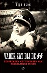 Vader zat bij de SS - Rick Blom - 9789089754462