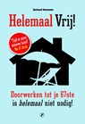Helemaal vrij! - Gerhard Hormann - 9789089754523
