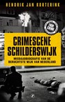 Crimescene Schilderswijk - Hendrik Jan Korterink - 9789089755223