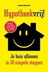 Hypotheekvrij! - Gerhard Hormann - 9789089757104