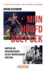 Mijn hoofd doet gek - Anton Slotboom - 9789089759160