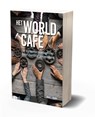 Het World Café - Juanita Brown ; David Isaacs - 9789089840165