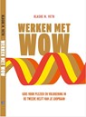 Werken met WOW - Klaske N. Veth - 9789089840448