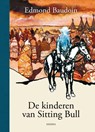De kinderen van Sitting Bull - Edmond Baudoin - 9789089882264