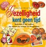 Gezelligheid kent geen tijd - BOTERMANS, Jack / Grinsven - 9789089892140