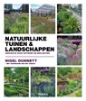 Natuurlijke tuinen & landschappen - Nigel Dunnett - 9789089898043