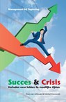 Succes & crisis - Frans van Schijndel; Michiel Zonneveld - 9789090265162