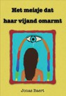 Het meisje dat haar vijand omarmt - Jonas Baert - 9789090304601