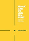 Maak van de lijn een punt - Erik Reijnders - 9789090316185