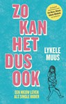 Zo kan het dus ook - Lykele Muus - 9789090329277