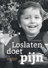 Loslaten doet pijn - Marianne Swinkels - 9789090332895