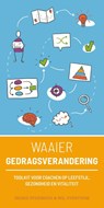 Waaier Gedragsverandering - Ingrid Steenhuis ; Wil Overtoom - 9789090343921
