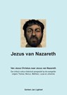 Jezus van Nazareth - Gerben Jan Ligthart - 9789090347233