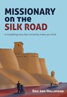 Missionary on the Silk Road -  - 9789090391014
