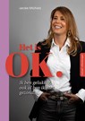 Het is OK. - Janske Michiels - 9789090399836