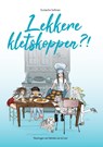 Lekkere kletskoppen?! - Eustache Sollman - 9789090404875