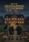 Plan O.K. ontsnapping kotsschool - Melissa Masselink - 9789090406664