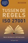 ISO 27001 Tussen de regels - Nico Basten - 9789090407845