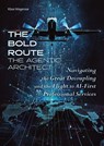The BOLD Route: The Agentic Architect - Klaas Wagenaar - 9789090417011