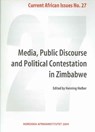 Media,Public Discourse and Political Contestation in Zimbabwe - Henning Melber - 9789171065346