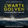 Zwarte golven - Eric Wewerinke - 9789178619375