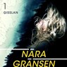 Nära gränsen – Gisslan - Daniel Åberg - 9789179256708