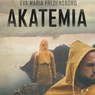 Akatemia - Eva Maria Fredensborg - 9789179919078