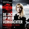 De jacht op mijn verkrachter - Sylvia Veld ; Robert Vinkenborg - 9789179956479