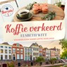 Koffie Verkeerd - Elsbeth Witt - 9789179956981