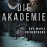 Die Akademie - Eva Maria Fredensborg - 9789180117333