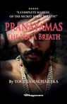 PRANAYAMAS - The Yoga Breath - Yogi Ramacharaka - 9789180205245
