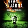 Svart stjärna 3 - Ingen väg tillbaka - Joakim Ersgård ; Jesper Ersgård - 9789180247023