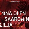 Minä olen Saaronin lilja - Jakob Melander - 9789180363600