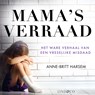 Mama's verraad - Anne-Britt Harsem - 9789180511865